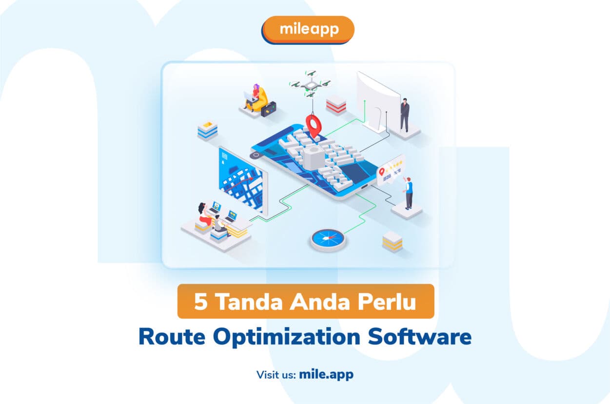 Tanda Anda Perlu Route Optimization Software