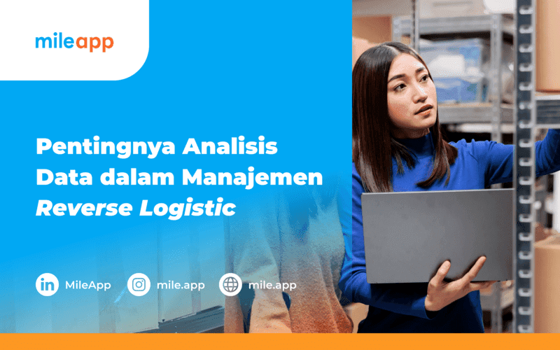 Pentingnya Analisis Data dalam Manajemen Reverse Logistic