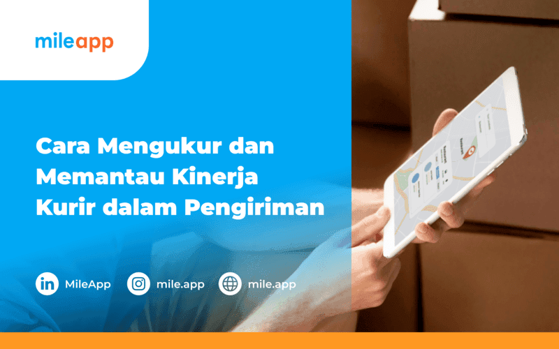 Cara Mengukur dan Memantau Kinerja Kurir dalam Logistik