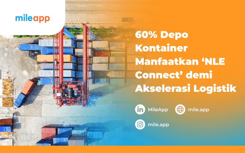 60% Depo Kontainer Manfaatkan ‘NLE Connect’ demi Akselerasi Logistik