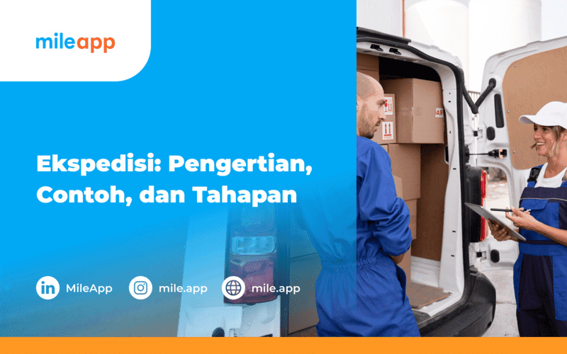 Ekspedisi: Pengertian, Contoh, dan Tahapan