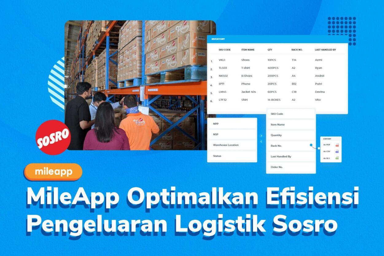 MileApp Optimalkan Efisiensi Pengeluaran Logistik Sosro