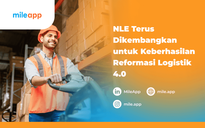 NLE terus Dikembangakan Guna Wujudkan Reformasi Logistik 4.0