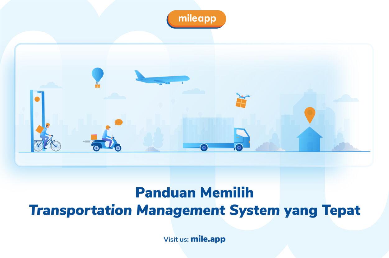 Panduan Memilih Transportation Management System (TMS) yang Tepat