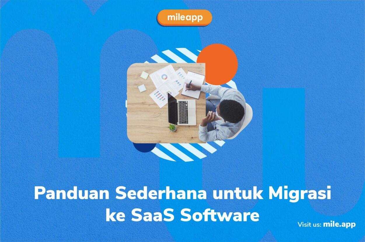 Panduan Sederhana untuk Migrasi ke SaaS Software