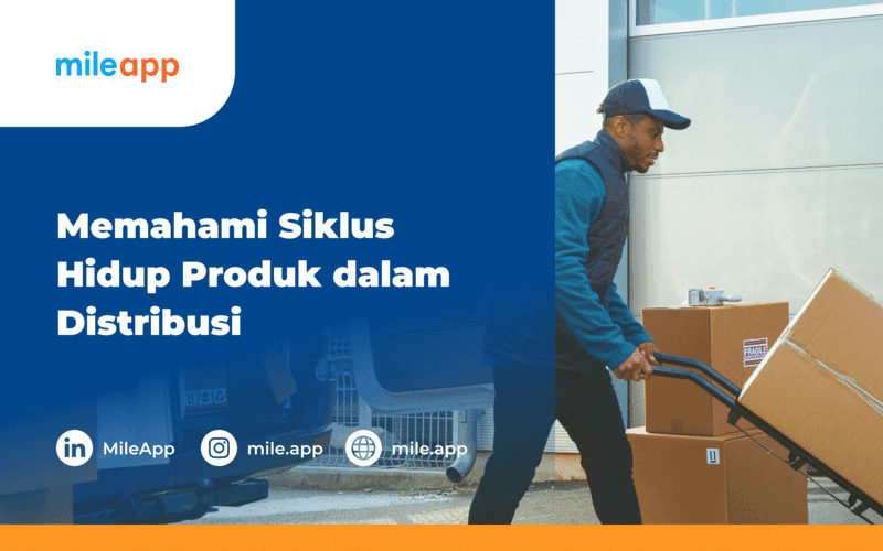 Memahami Siklus Hidup Produk dalam Distribusi, Ada Fasenya!