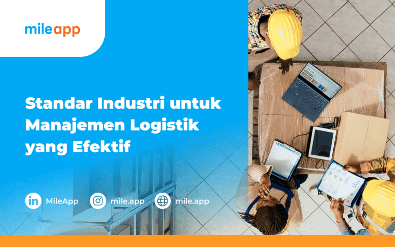 Standar Industri untuk Manajemen Logistik yang Efektif