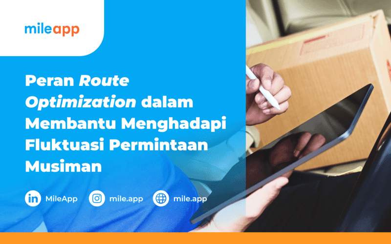 Peran Route Optimization dalam Menghadapi Fluktuasi Permintaan Musiman