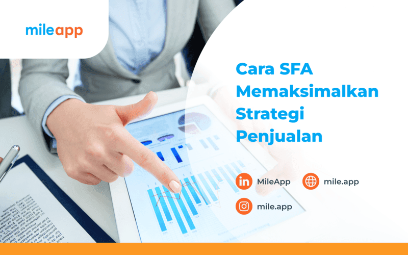 Bagaimana Sales Force Automation (SFA) Maksimalkan Strategi Penjualan?