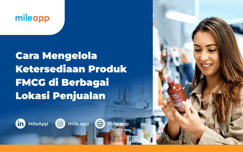 Cara Mengelola Produk FMCG di Berbagai Lokasi Penjualan