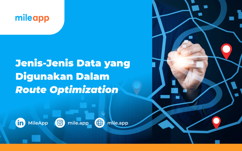 Jenis-Jenis Data yang Digunakan Dalam Route Optimization