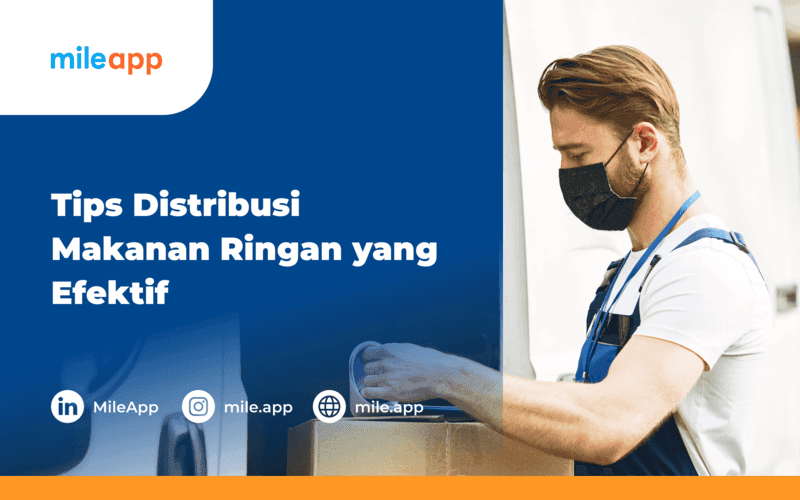 Tips Mendistribusikan Makanan Ringan dengan Efisien