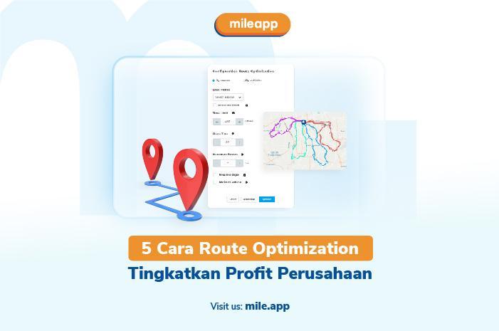 5 Cara Route Optimization Tingkatkan Profit Perusahaan