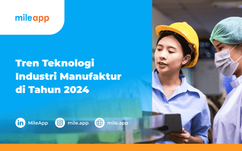 7 Tren Teknologi Industri Manufaktur di Tahun 2024