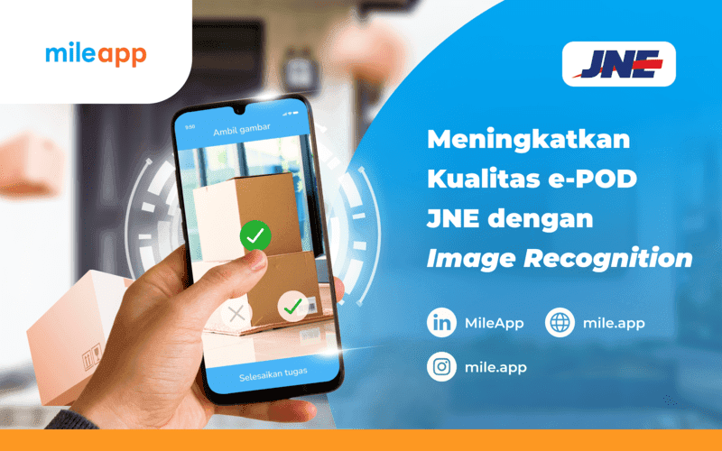 Meningkatkan Kualitas Proof of Delivery JNE dengan Fitur Image Recognition