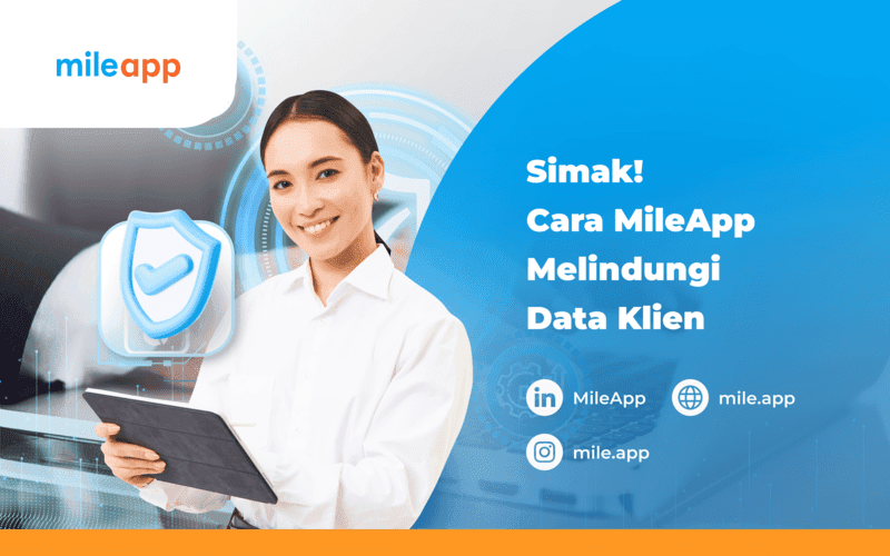 Simak! Cara MileApp Melindungi Data Client