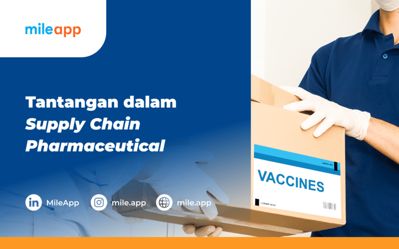 Tantangan-Tantangan dalam Supply Chain Pharmaceutical