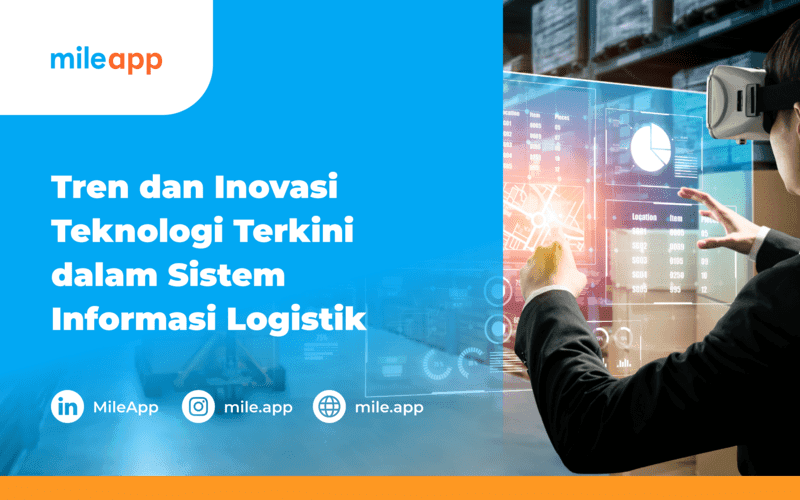 Tren dan Inovasi Teknologi Terkini dalam Sistem Informasi Logistik