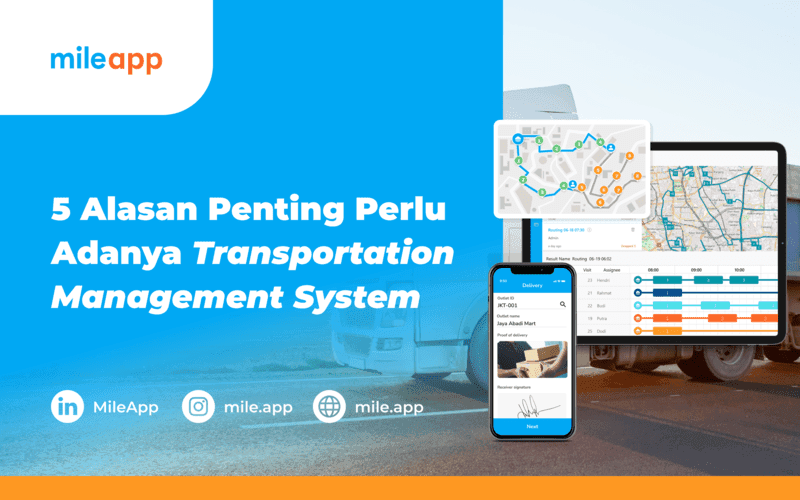 5 Alasan Penting Perlu Adanya Transportation Management System