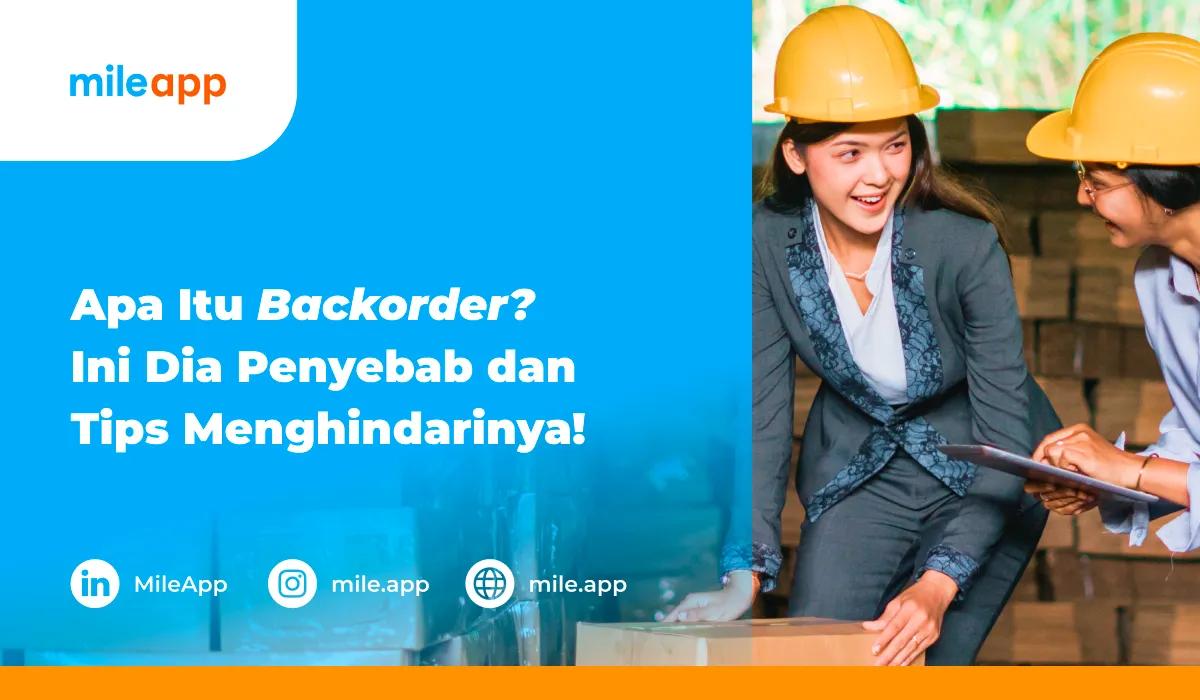 Apa Itu Backorder? Ini dia Penyebab dan Tips Menghindarinya!