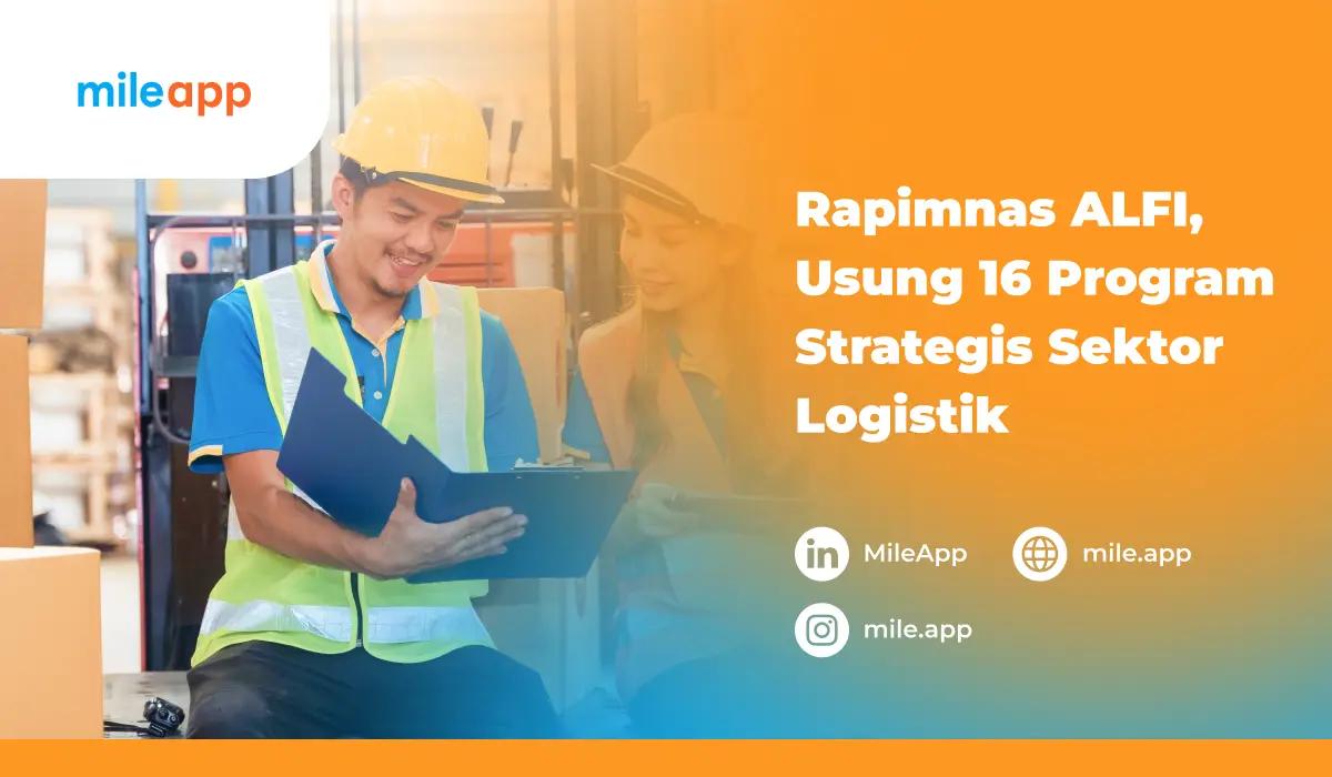 Rapimnas ALFI, Usung 16 Program Strategis Sektor Logistik