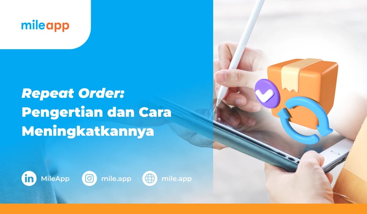Repeat Order: Pengertian dan Cara Meningkatkannya