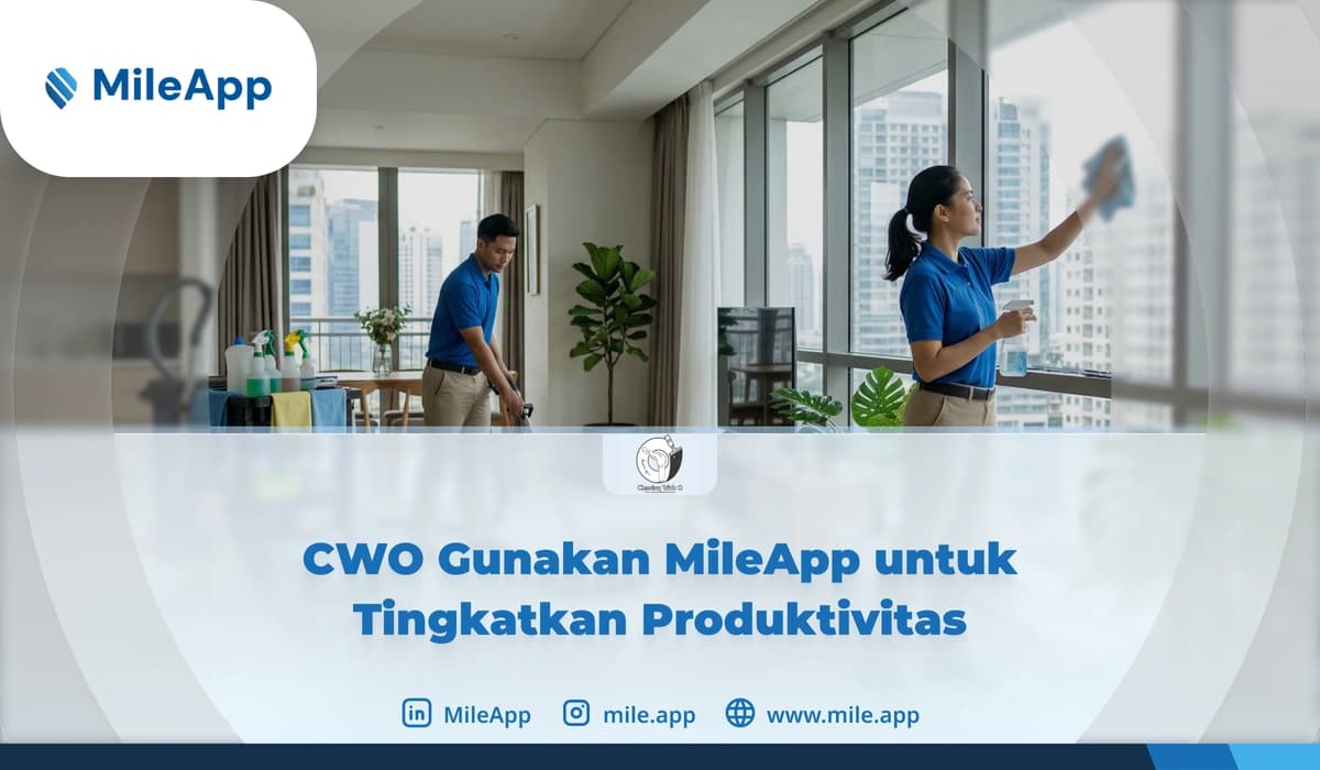 CWO Gunakan MileApp untuk Tingkatkan Produktivitas