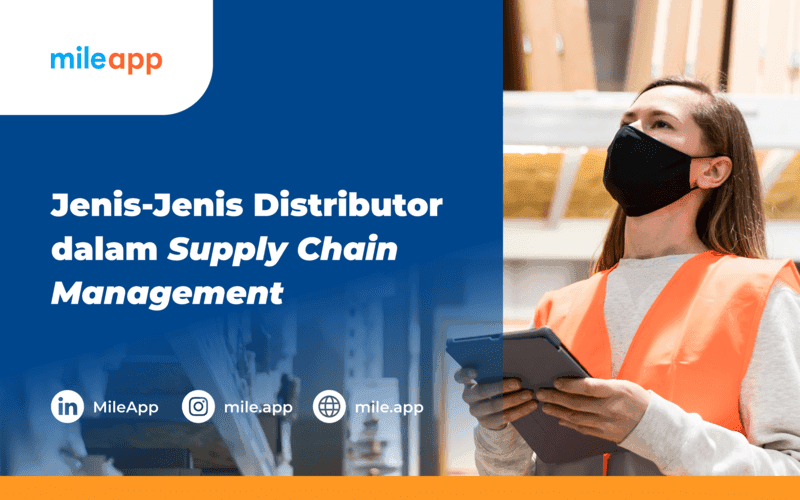 Jenis-Jenis Distributor dalam Supply Chain Management
