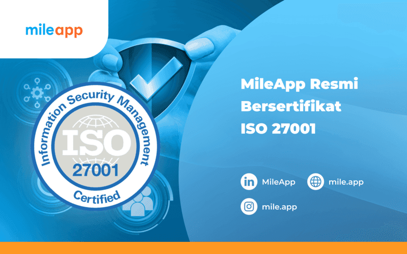 MileApp Resmi Bersertifikat ISO 27001