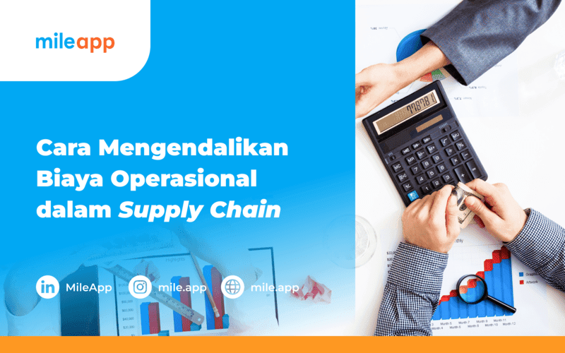 Cara Mengendalikan Biaya Operasional dalam Supply Chain