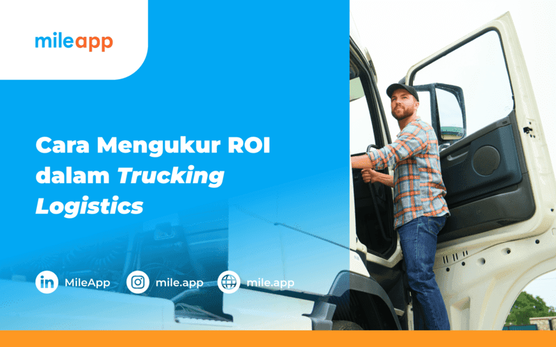 Cara mengukur ROI dalam Trucking Logistics