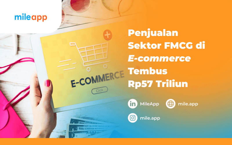Penjualan Sektor FMCG di E-commerce Tembus Rp57 Triliun, Ini Penjelasannya