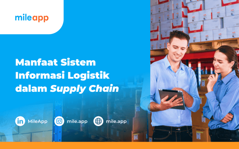 Manfaat Sistem Informasi Logistik dalam Supply Chain