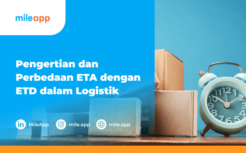 Pengertian dan Perbedaan ETA dengan ETD dalam Logistik