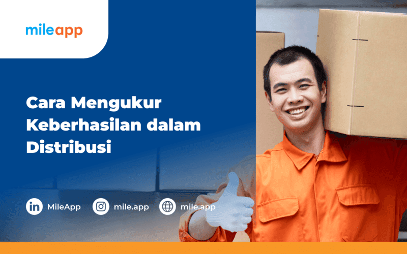 Cara Mengukur Keberhasilan dalam Distribusi