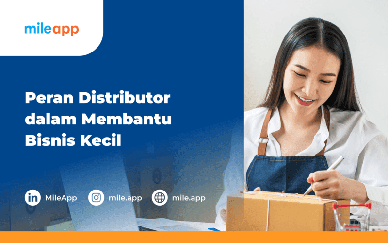 Peran Distributor dalam Membantu Bisnis Kecil