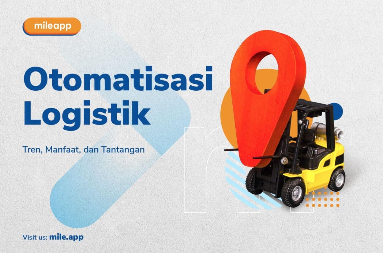 Otomatisasi Logistik: Tren, Manfaat, dan Tantangan