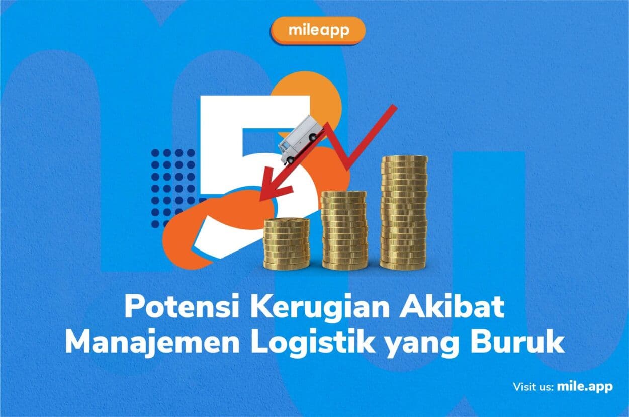 Potensi Kerugian akibat Manajemen Logistik yang Buruk