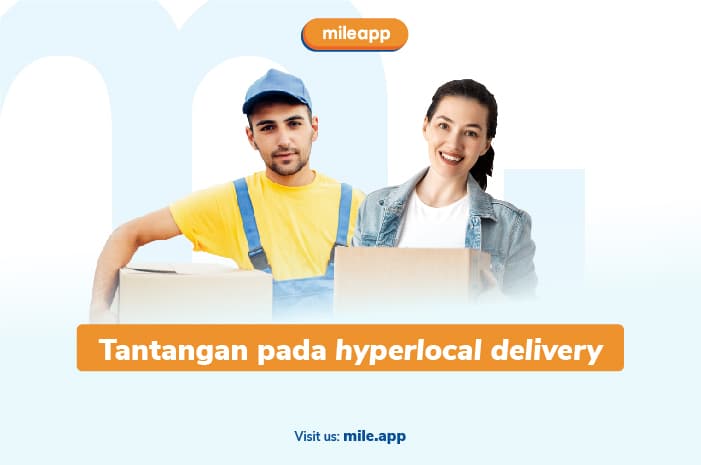 Tantangan pada Hyperlocal Delivery