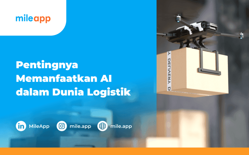 Pentingnya Memanfaatkan AI dalam Dunia Logistik